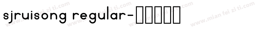 sjruisong regular字体转换